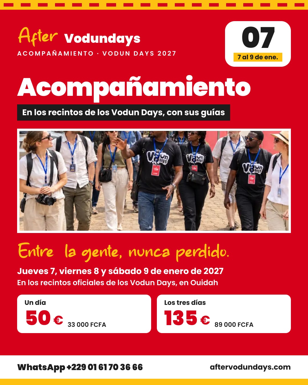 Cartel: Acompañamiento, en los recintos de los vodun days, con sus guías, jueves 7, viernes 8 y sábado 9 de enero de 2027, Ouidah