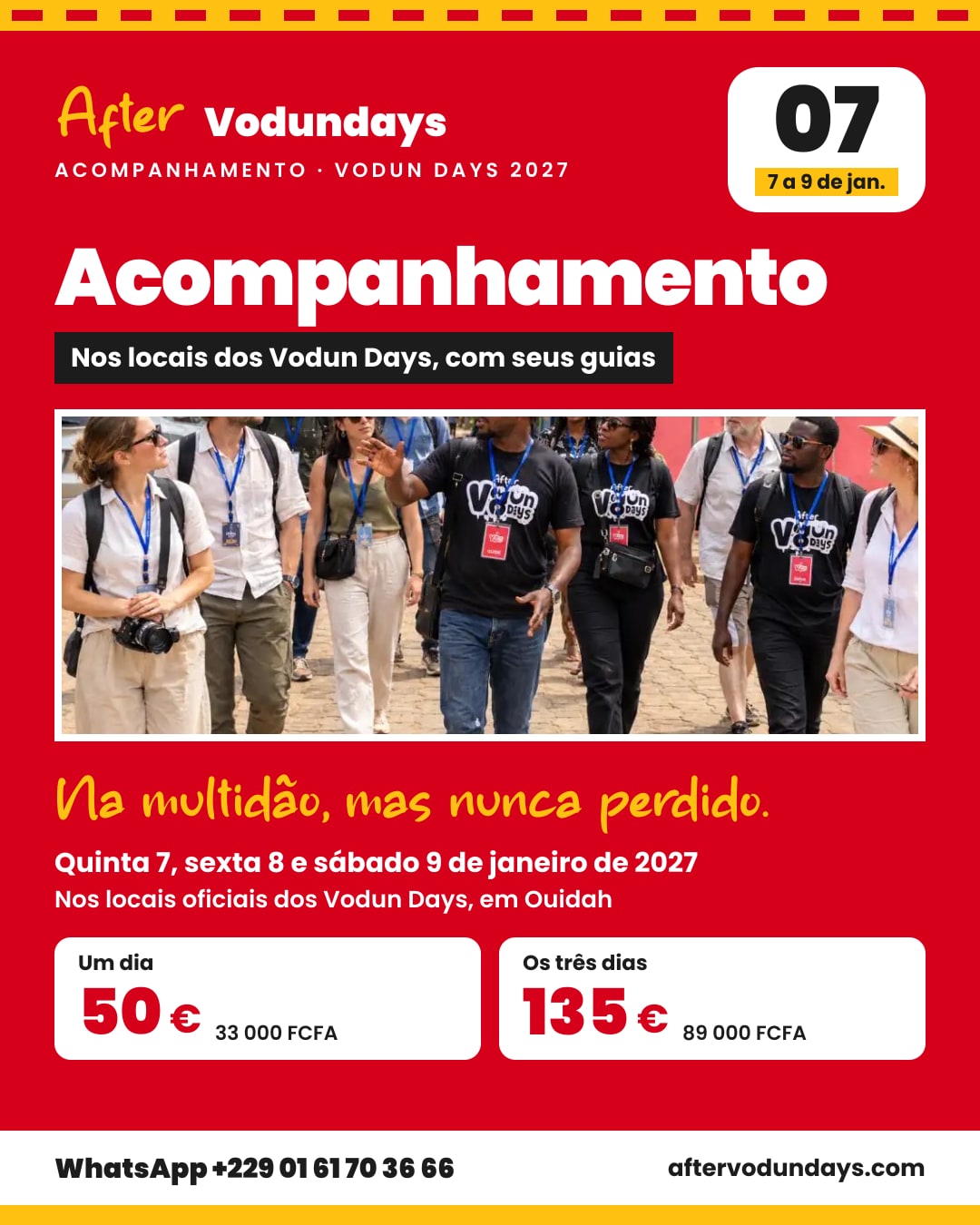 Cartaz: Acompanhamento, nos locais dos vodun days, com seus guias, quinta 7, sexta 8 e sábado 9 de janeiro de 2027, Ouidah