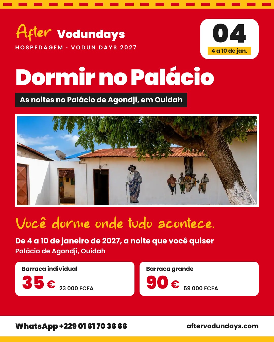 Cartaz: Dormir no Palácio, as noites no palácio de agondji, em ouidah, de 4 a 10 de janeiro de 2027, a noite que você quiser, Ouidah