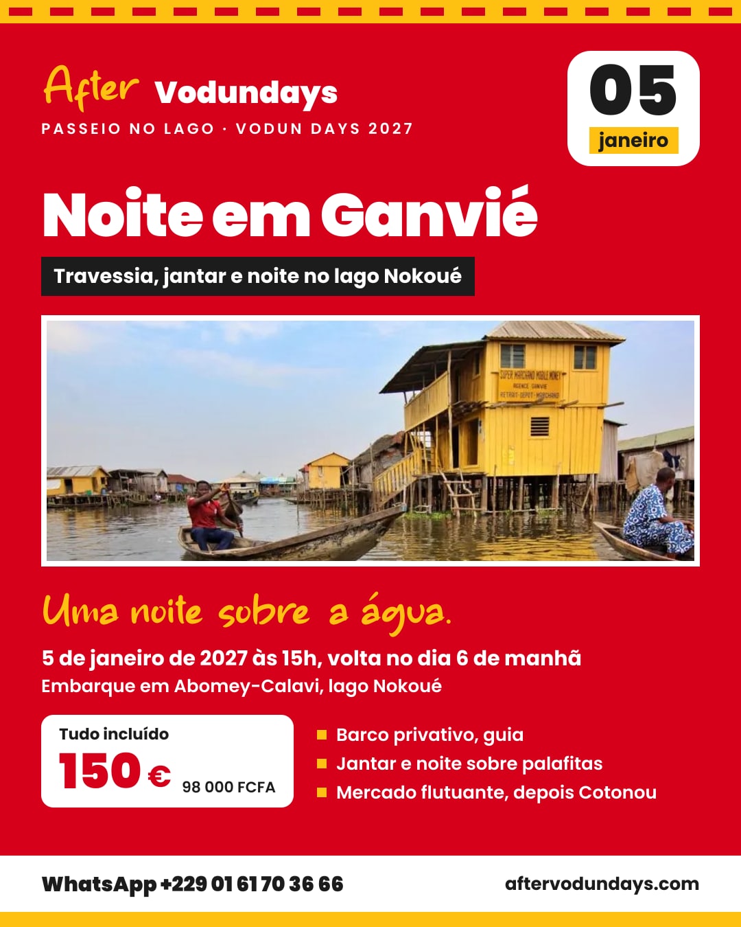 Cartaz: Noite em Ganvié, travessia, jantar e noite no lago nokoué, 5 de janeiro de 2027 às 15h, volta no dia 6 de manhã, Ouidah