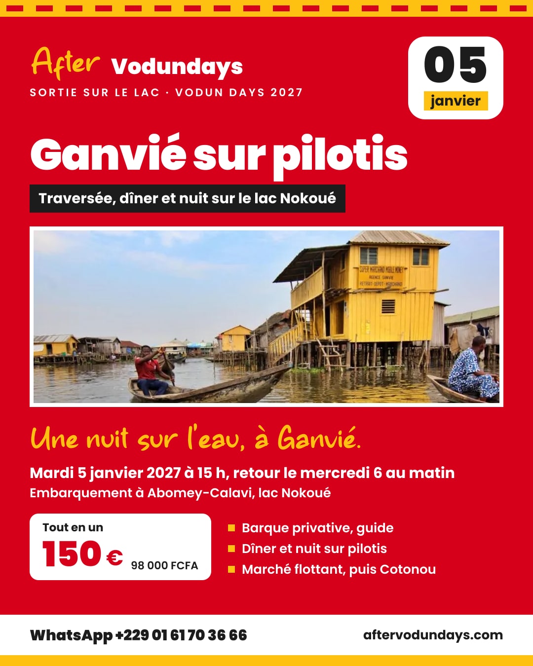 Affiche : Ganvié sur pilotis, traversée, dîner et nuit sur le lac nokoué, mardi 5 janvier 2027 à 15 h, retour le mercredi 6 au matin, Ouidah